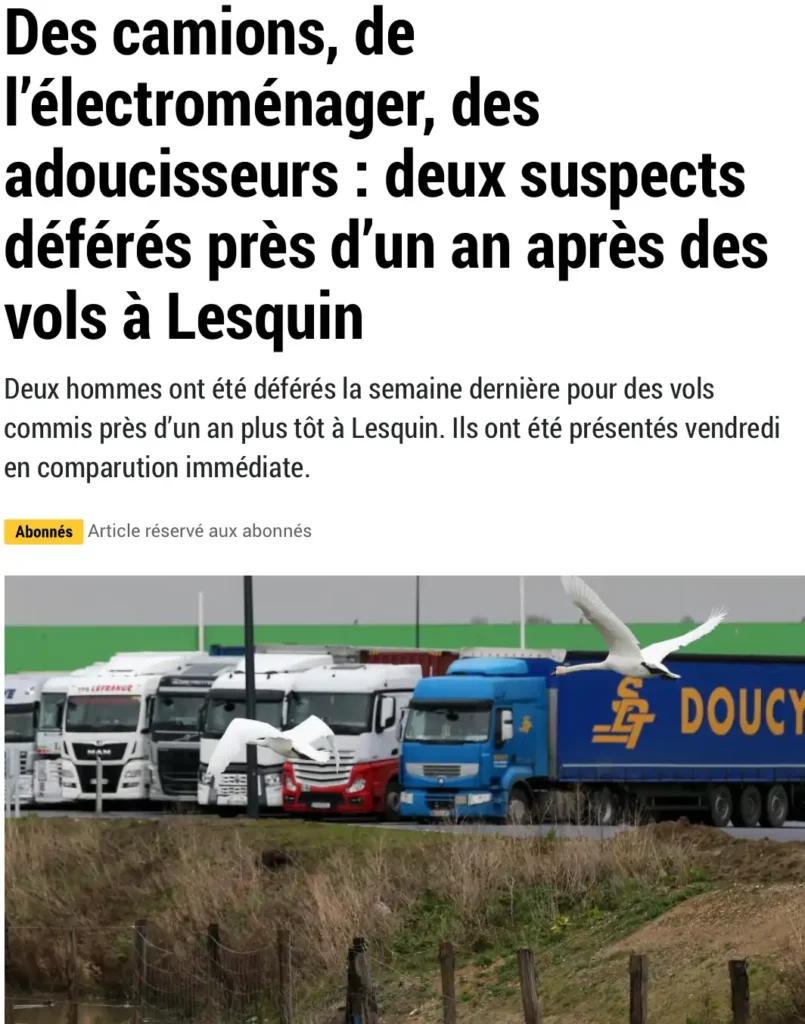 Des camions, de l’électroménager, des adoucisseurs : deux suspects déférés près d’un an après des vols à Lesquin