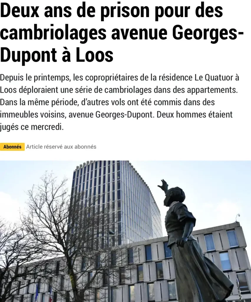 Deux ans de prison pour des cambriolages avenue Georges-Dupont à Loos
